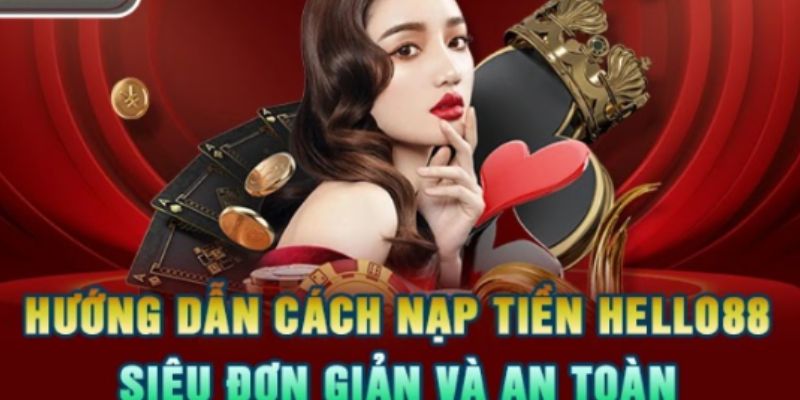 Nạp tiền vào hello88 qua link dẫn 